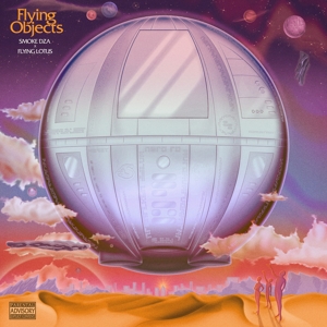Flying Objects by Smoke Dza X Flying Lotus