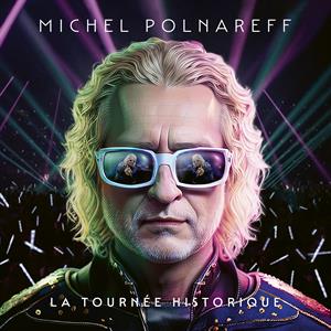 La Tournee Historique by Michel Polnareff