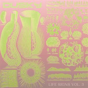 Life Signs Vol. 3 by Dusky