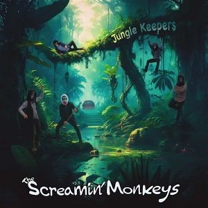 Jungle Keepers by Screamin' Monkees