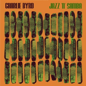 Jazz 'N' Samba by Byrd, Charlie