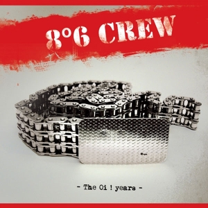 7-the Oi! Years by 8 6 Crew