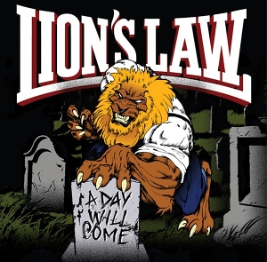A Day Will Come by Lion's Law