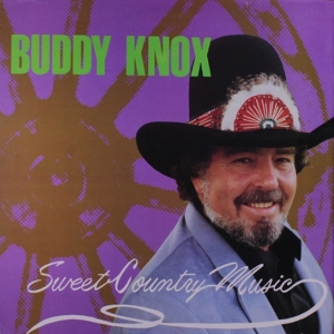 Sweet Country Music by Knox, Buddy