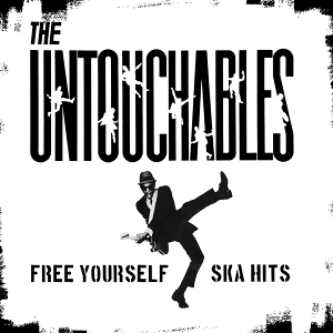 Free Yourself - Ska Hits by Untouchables, Thee