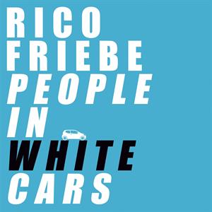 People In White Cars by Friebe, Rico