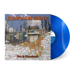 Great Lakes Gospel: Cleveland (Clear Blue Wave) by V/A