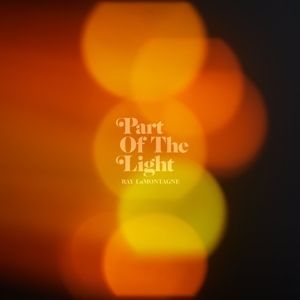 Part of the Light by Lamontagne, Ray and Th...