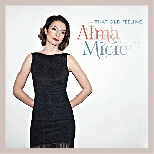 That Old Feeling by Micic, Alma