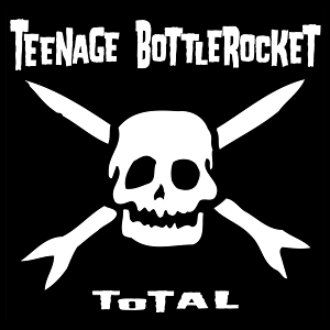 Total by Teenage Bottlerocket