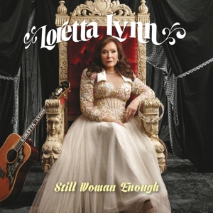 Still Woman Enough by Lynn, Loretta