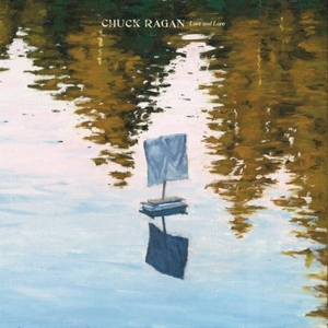 Love & Lore by Ragan, Chuck
