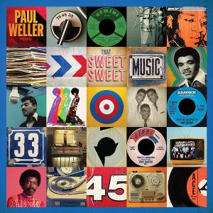 Paul Weller Presents: That Sweet Sweet Music