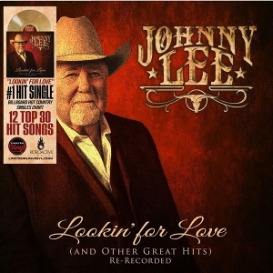 Lookin' For Love & Other Great Hits: Re-Recorded by Lee, Johnny