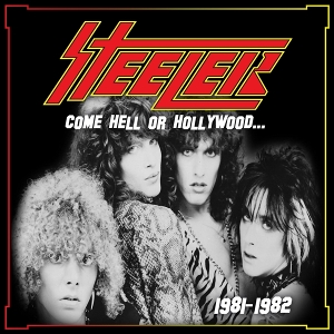 Come Hell or Hollywood 1981-1982 by Steeler