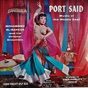 Port Said Music of the Middle East by El-Bakkar, Mohammed