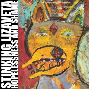 Hopelessness and Shame by Stinking Lizaveta