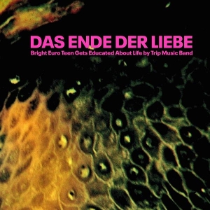 Bright Euro Teens Get Educated About Life By Trip by Das Ende Der Liebe