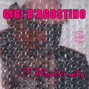 I Wonder Why by D'agostino, Gigi