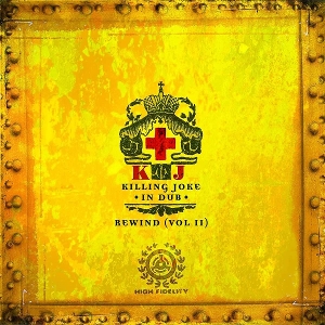 In Dub Rewind (Vol.2) by Killing Joke