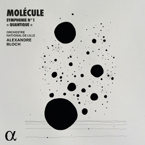 Molecule: Symphonie No. 1 Quantique by Molecule & Alexandre B...