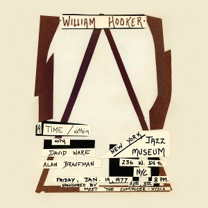 A Time/Within: Live At the New York Jazz by Hooker, William