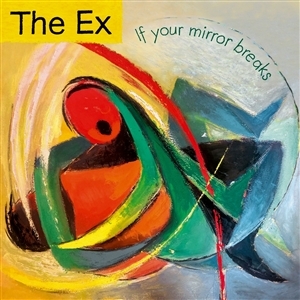 If Your Mirror Breaks by Ex
