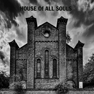 House of All Souls by House of All