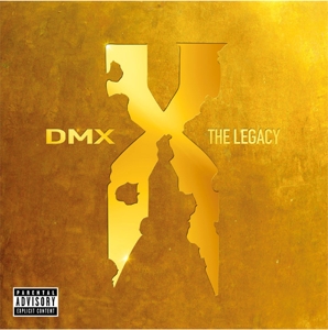 Dmx: the Legacy by Dmx
