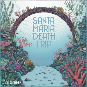 Lili's Garden by Santa Maria Death Trip