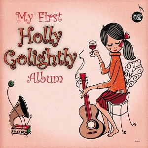 My First Holly Golightly Album by Golightly, Holly