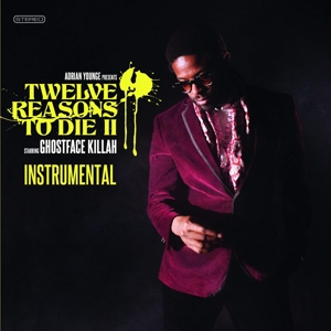 12 Reasons To Die Ii - Instrumentals by Ghostface Killah