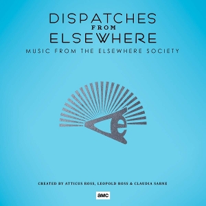 Dispatches From Elsewhere - Music From the Elsewhere Society