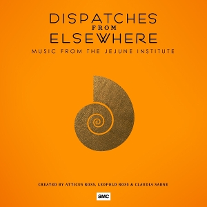 Dispatches From Elsewhere - Music From the Jejune Insitute