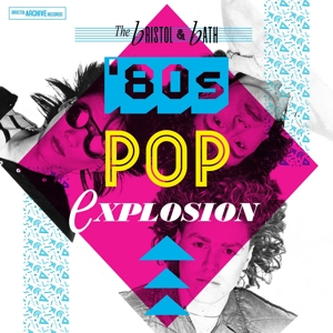Bristol and Bath Pop Explosion- the 80s