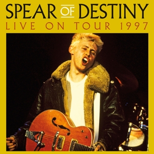 Live On Tour 1997 by Spear of Destiny