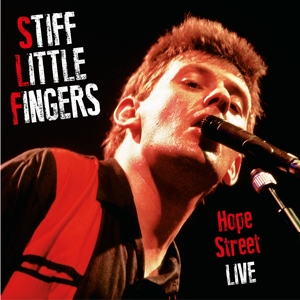 Hope Street Live by Stiff Little Fingers