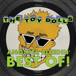 Another Bleedin' Best of by Toy Dolls