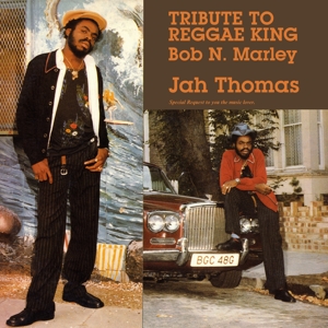 Tribute To Reggae King Bob N. Marley by Thomas, Jah