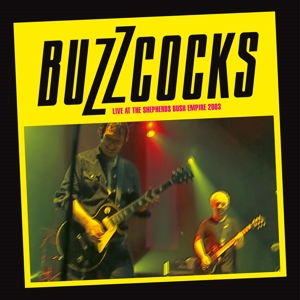 Live At the Shepherds Empire by Buzzcocks