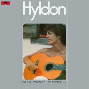 Na Rua, Na Chuva, Na Fazenda by Hyldon