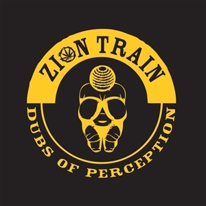 Dubs of Perception by Zion Train