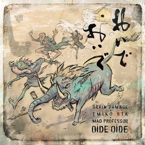 Oide Oide by Brain Damage