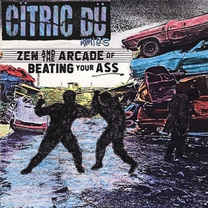 Zen and the Arcade of Beating Your Ass by Citric Dummies