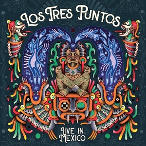 Live In Mexico by Los Tres Puntos