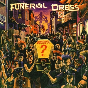 Goodbye? by Funeral Dress