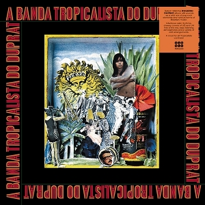 A Banda Tropicalista Do Duprat by Duprat, Rogerio