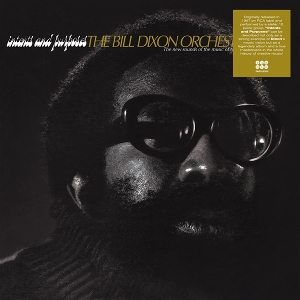 Intents and Purposes by Bill Dixon Orchestra