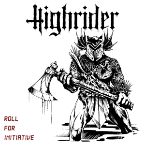 Roll For Initiative by Highrider