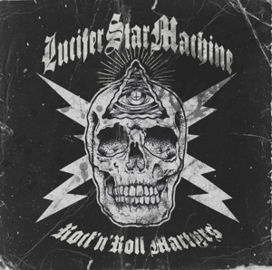 Rock N Roll Martyrs by Lucifer Star Machine